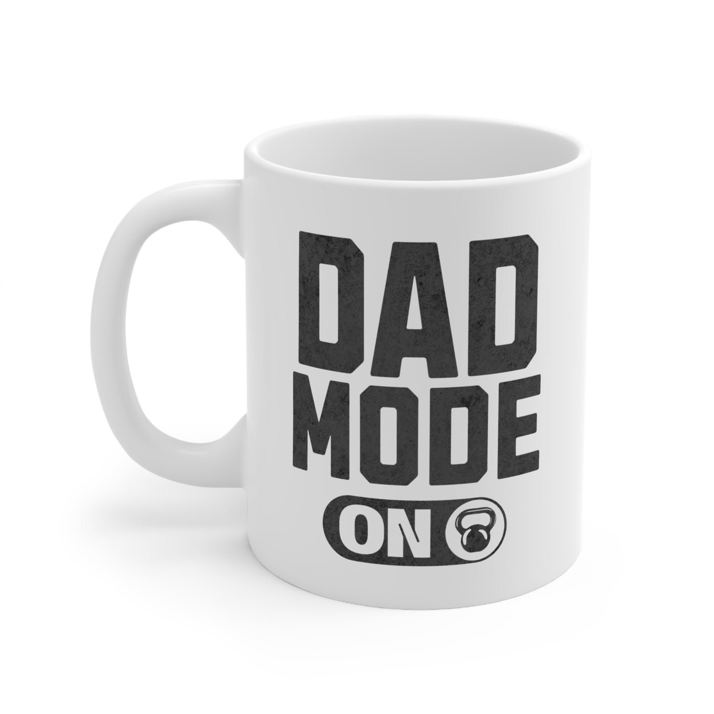 Dad Mode ON Mug — 11oz
