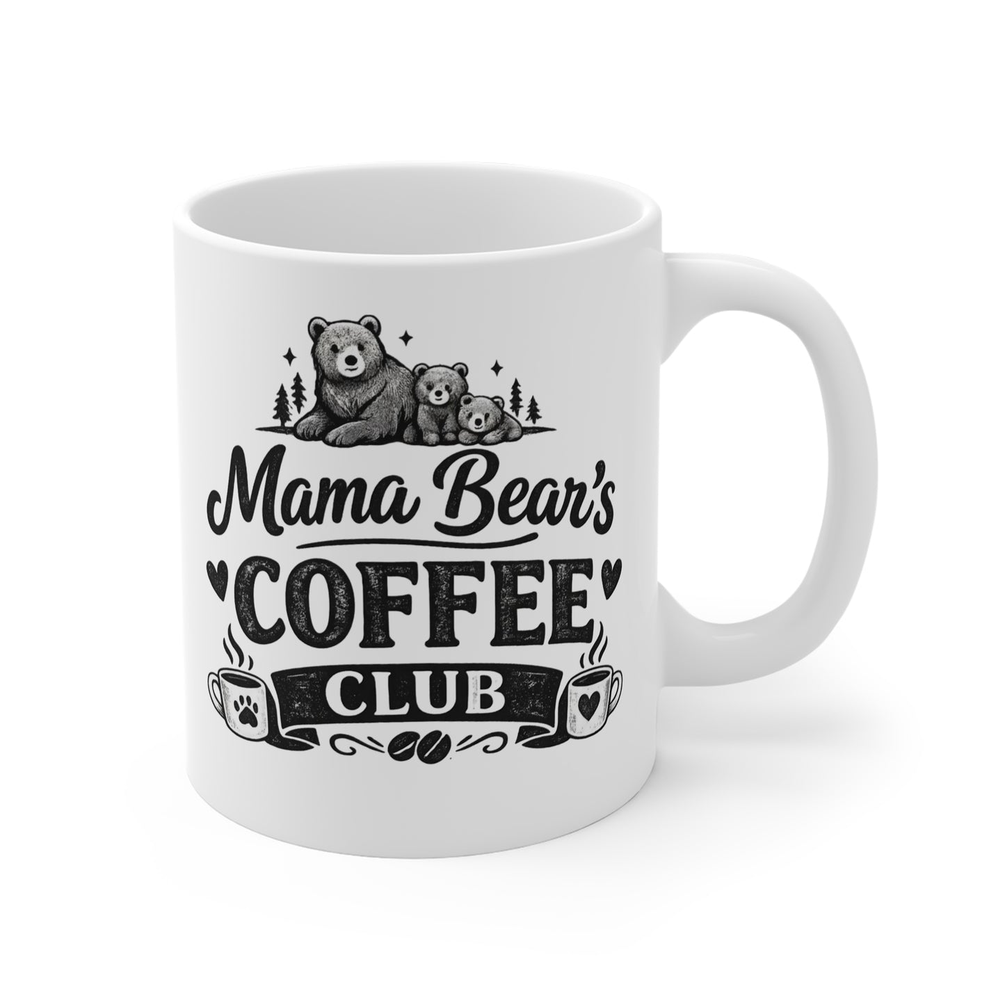 Mama Bear’s Coffee Club – White 11oz Ceramic Mug