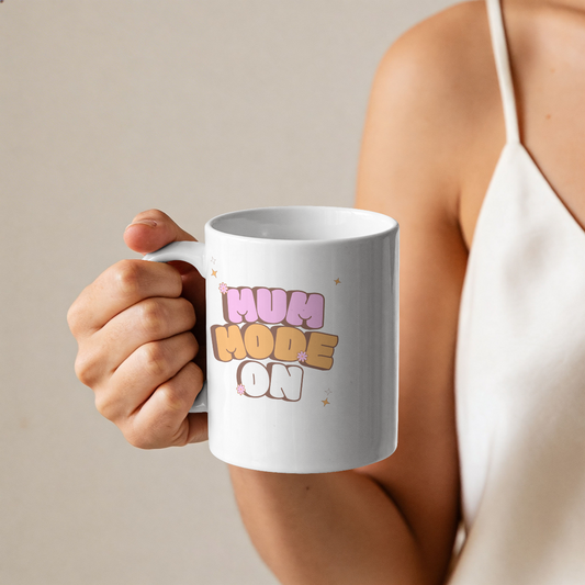 Mum Mode Always On Mug | Mum Coffee Mug | White 11oz Ceramic Mug